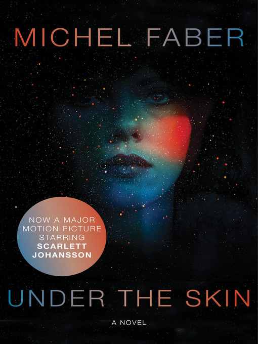 Title details for Under the Skin by Michel Faber - Wait list